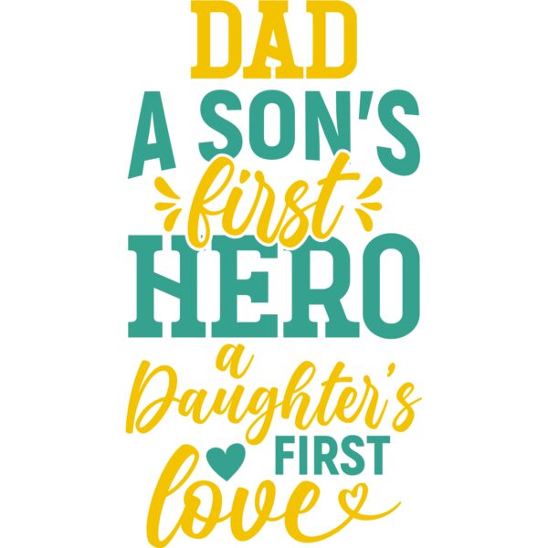 Dad is a sons first hero and a daughters first love Thumbnail